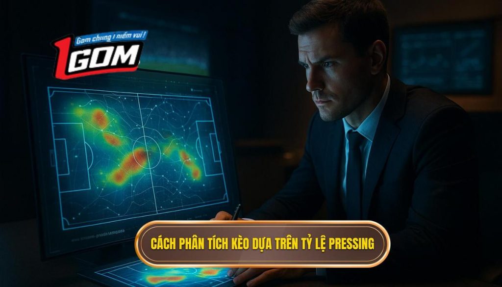 Cách phân tích kèo dựa trên tỷ lệ pressing