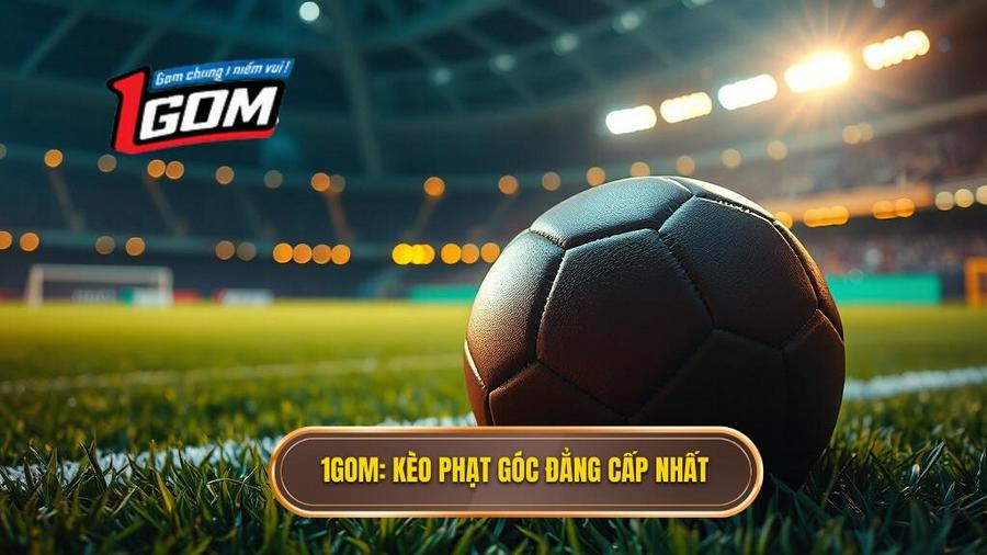 Kèo cược đội nhận quả phạt góc trong 10 phút đầu: Bí quyết thắng lớn