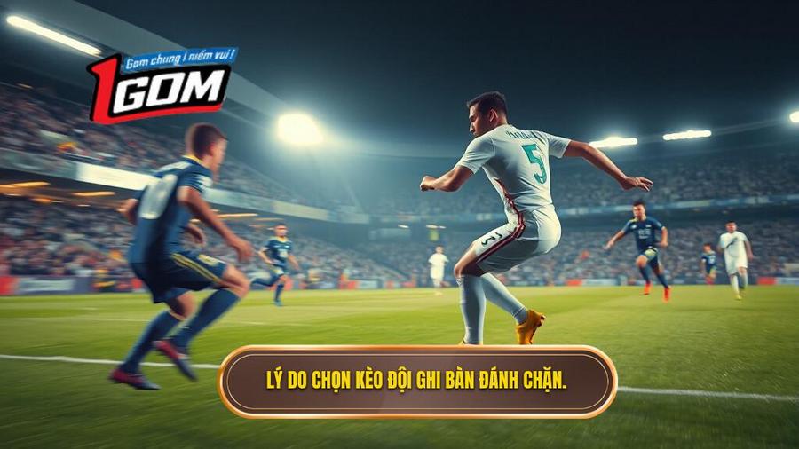 Tại sao nên lựa chọn kèo cược đội ghi bàn từ tình huống đánh chặn?
