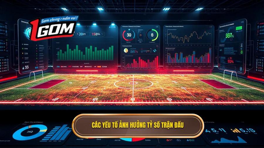 2. Các yếu tố ảnh hưởng tỷ số trận đấu