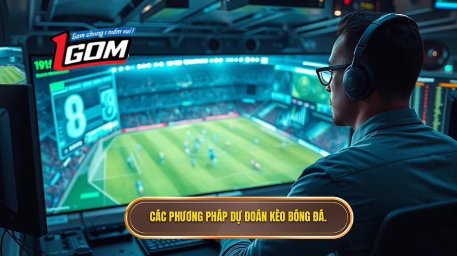 3. Các phương pháp dự đoán kèo bóng đá.