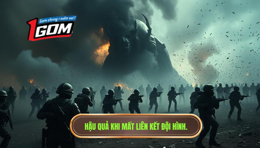 Hậu quả khi mất liên kết đội hình